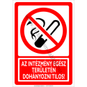 Az intézmény egész területén a dohányzás tilos tiltó munkavédelmi piktogram tábla